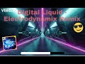 Digital Liquid Electrodynamix Remix