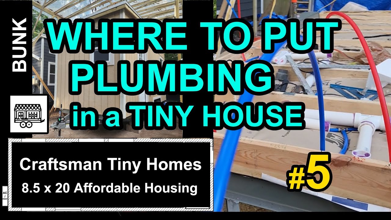 Where to put Plumbing in a Tiny House by Craftsman Tiny Homes (#5 ...