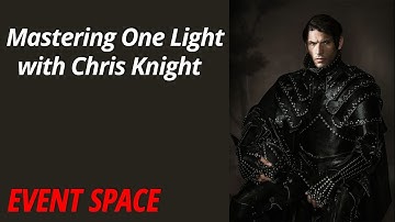 Mastering One Light | Chris Knight