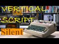 Typewriter Video Series Episode 374: Vertical Script Silent