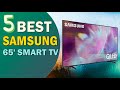 Best Samsung 65' TV 2021 👌 Top 5 Best Samsung 65 inch Smart TV Reviews