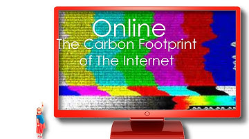 Online - The Carbon Footprint of The Internet