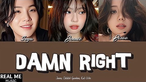 SUGA, JENNIE, JISOO - ‘Damn Right