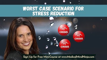 Tip#1 For Stress Reduction: Worst Case Scenario For Stress Reduction