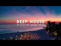 Deep House Relax Music #6