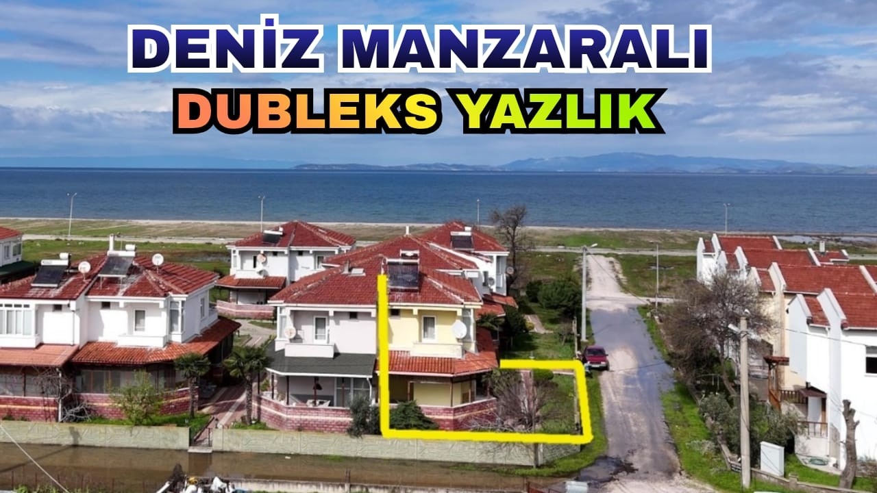 Deniz Manzaralı Dubleks Yazlık
