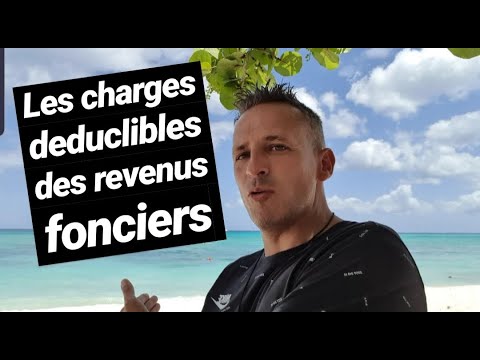 LES CHARGES DÉDUCTIBLES DES REVENUS FONCIERS [FISCALITÉ]