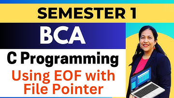L-50 What is EOF character in File Handling in C language? How to use feof() function C Programming?