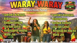 Waray Reggae Collection  Pinaka Trending Na Mga Kanta Sa Samar reggae Version Please Subscribe 