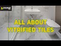 What are vitrified tiles which is better vitrified or ceramic tiles  orientbell tiles expert talks