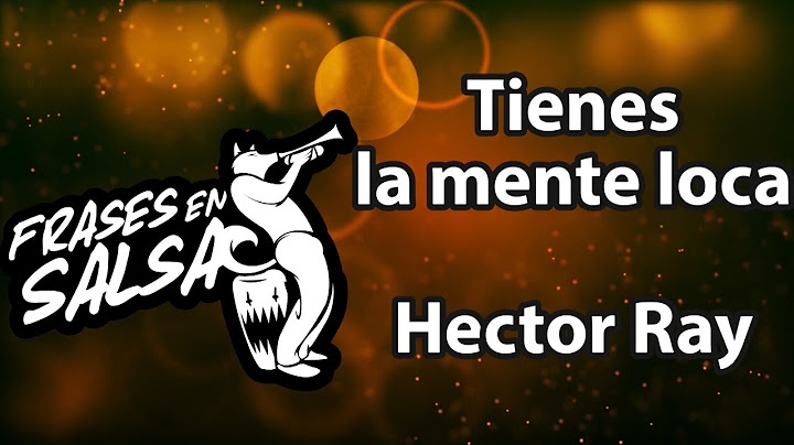 Tienes la mente loca Letra - Johnny Ray (Frases en Salsa)