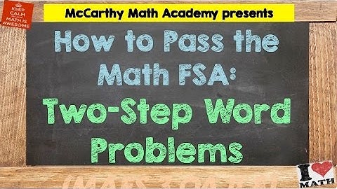How to Pass the Math FSA - Two-Step Word Problems (3rd)