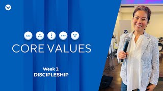 Discipleship | Core Values | Week 3 | Pasadena