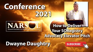 How To Deliver Your So Registry Advocacy Elevator Pitch - Dwayne Daughtry, Houston Tx 2021