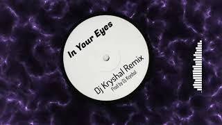 The Weeknd - In Your Eyes (Dj Kryshal Remix) #Remix #TrapBeat #Saxophone