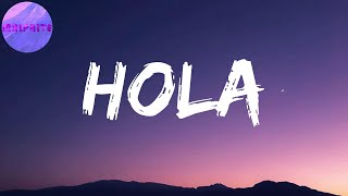 Hola (Letras) | Hola (Hola)