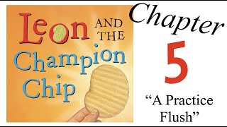Chapter 5 - A Practice Flush Leon and the Champion Chip