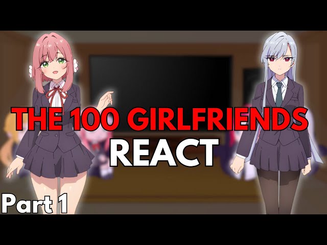 The 100 Girlfriends React To Rentarou As Ayanokoji || Part 1 || Eng/Ru class=