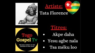 LOUANGE ET ADORATION TOGOLAISE - TOGOLESE PRAISE AND WORSHIP - EWE WORSHIP (Tata Florence)