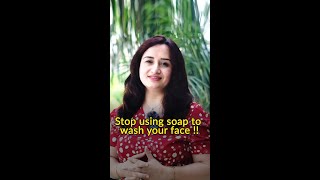 Stop Using Soap to Wash Your Face! Dr. Shivani Moudgil Sharma