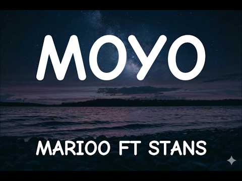 Marioo ft Stans - Moyo (Lyrics)