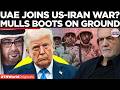 GULF WAR BREWING After Saudi UAE Ready To Fight Iran Plans Boots On Ground With US US Iran War 