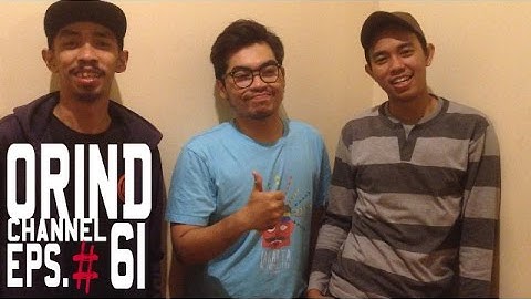 ORIND CHANNEL EPS #61 (Pengumuman Pemenang #QuizMB11)