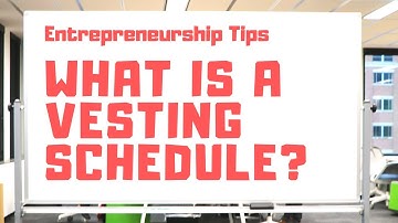 The Essential Guide to Startup Vesting & Equity Allocation: Understanding Vesting Schedules