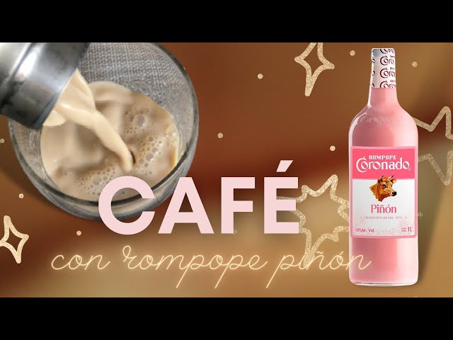 Café con rompope - ROMPOPE SABOR PIÑÓN DE LA MARCA CORONADO - YouTube