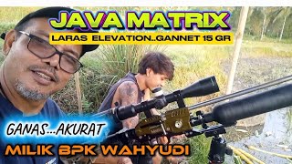 JAVA MATRIX..LARAS ELEVATION..GANNET SLUG 15 GR..AKURAT..JITU..MILIK BPK WAHYUDI