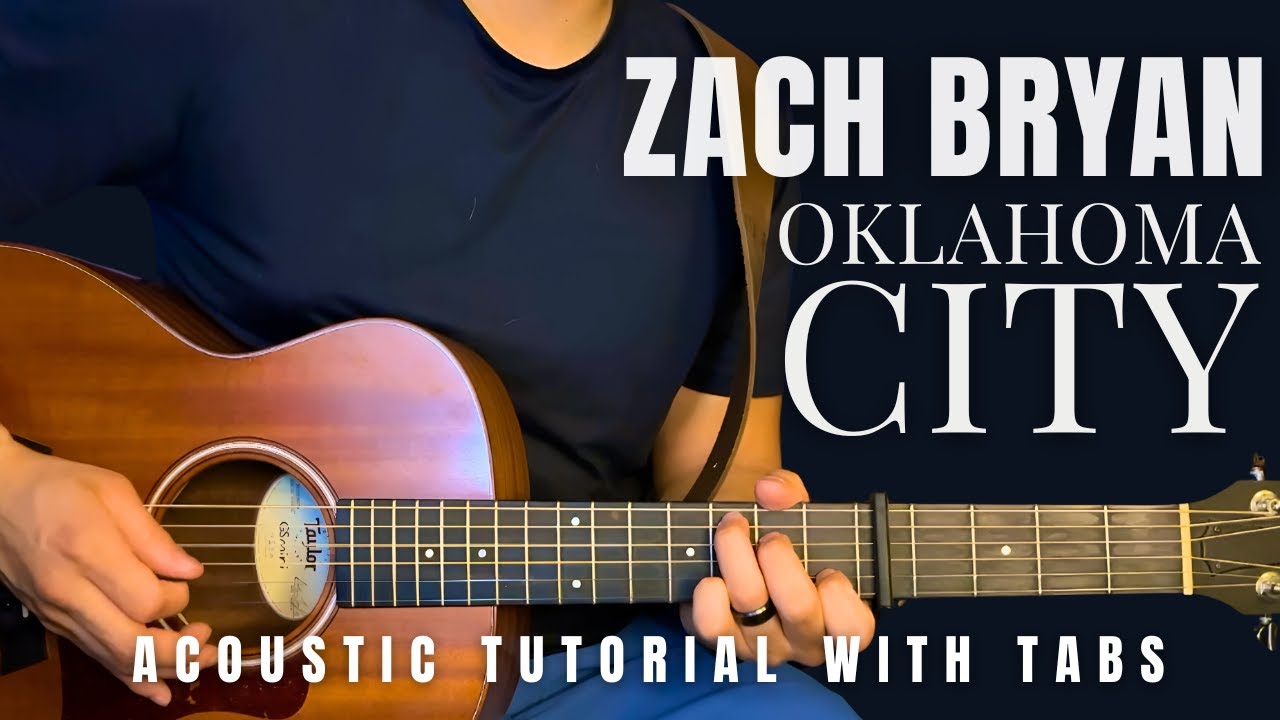 Oklahoma City Zach Bryan Guitar Lesson with Tabs YouTube