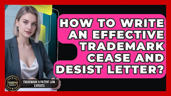 How To Write An Effective Trademark Cease And Desist Letter? - Trademark and Patent Law Experts