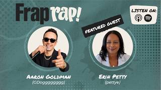 Frap Rap Episode 6 Erin Petty Pettye
