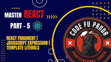 React Fragment & Template Literals | JavaScript expression | React JS -Hindi #5