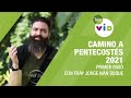 Primer paso 👣 Camino a Pentecostés 2021, Fray Jorge Iván Duque - Tele VID