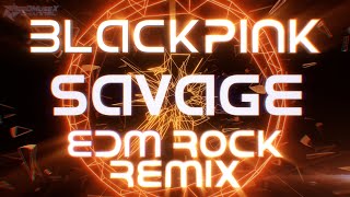 BLACKPINK - 'PRETTY SAVAGE EDM ROCK Remix' Lyrics MV Resimi