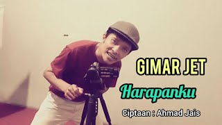 Harapanku (Ahmad Jais) cover by Gimar Jet