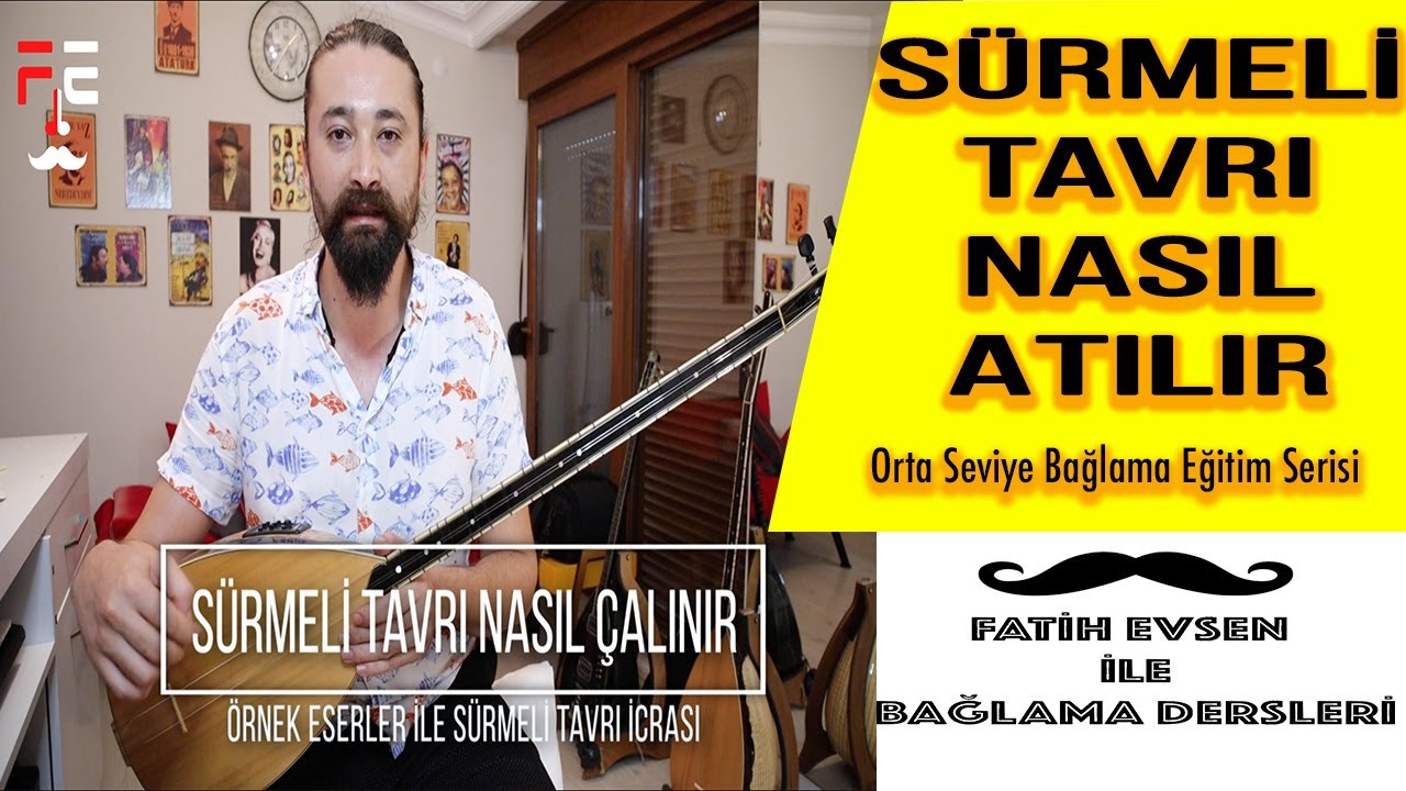 SÜRMELİ TAVRI NASIL ÇALINIR | ÖRNEK ESERLER (Fatih Evsen ile Bağlama Dersleri)