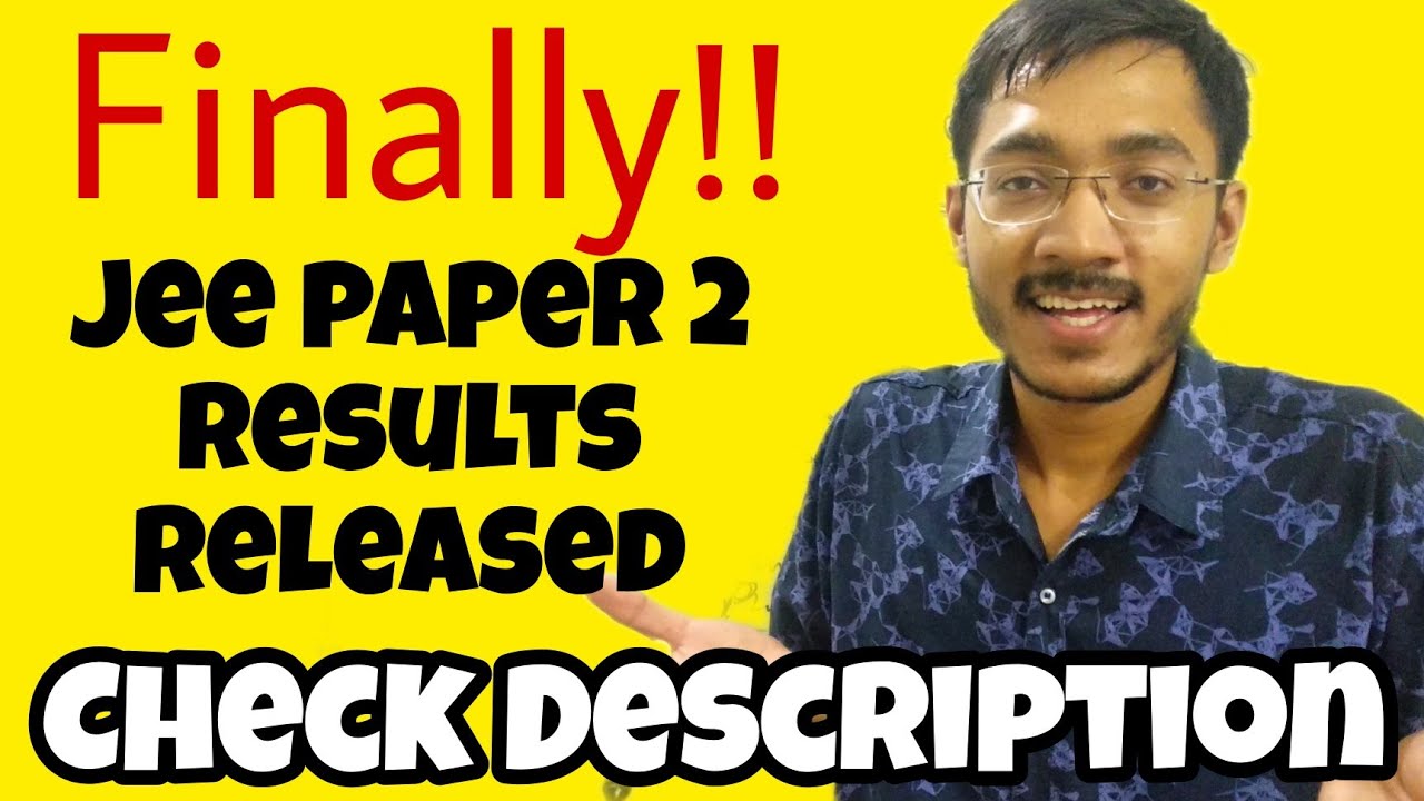 JEE PAPER 2 RESULTS 😍 RELEASED 🔥🔥🔥 CHECK Description jeemains2022 