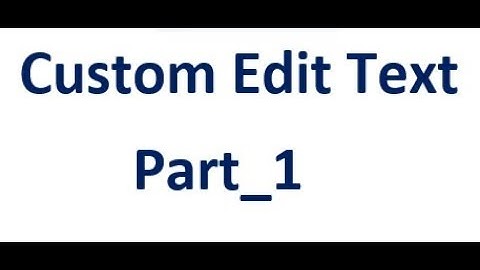 Custom Edit Text Android Studio Part-1
