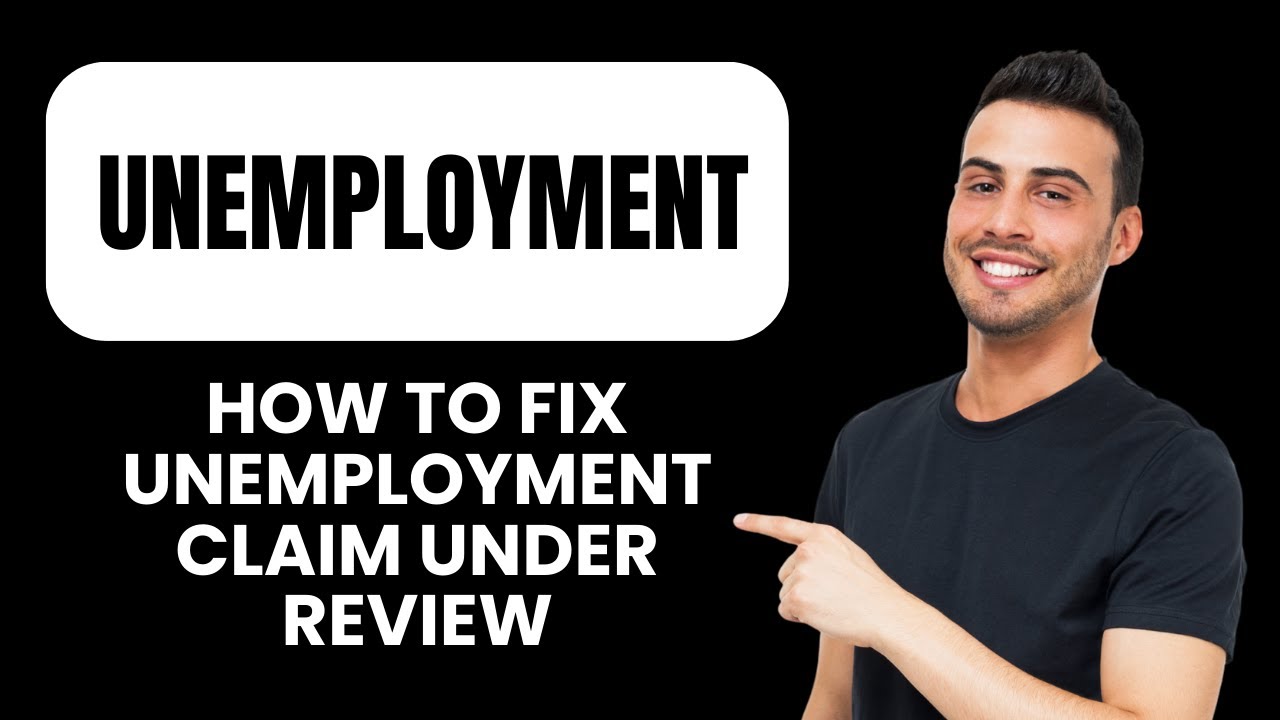 Unemployment Claim Under Review — Fix 📄 Resolve Delays & Get Your Benefits Faster