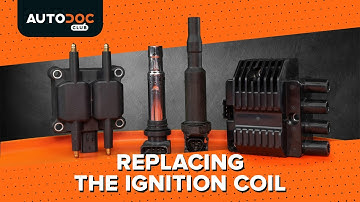 How to change an ignition coil [AUTODOC TUTORIAL]