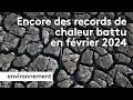 Le rechauffement climatique sacclre encore en fvrier 2024