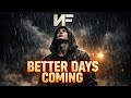 NF - Better Days Coming