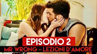 Mr Wrong - 2 Episodio - Martedì 1 giugno “Ezgi e Ozgur a letto insieme” Anticipazioni 2021