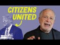 How Citizens United Got Us Trump | Robert Reich