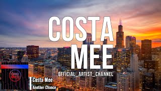 Costa Mee - Another Chance (Lyric Video) Resimi