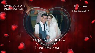 Sanjar & Nodira Nikoh toyi 1-nji bolum  YAvideoFilm's production Istanbul Berdiyev