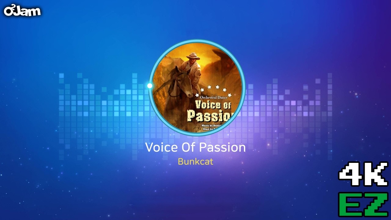 [O2Jam : The Beginning] Voice of Passion [4K EZ7]