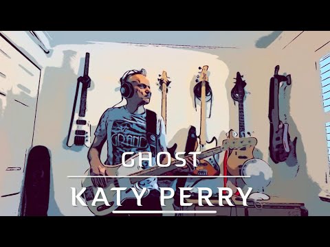Katy Perry - Ghost bass cover